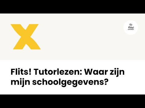 Flits! Tutorlezen: Waar zijn mijn schoolgegevens?