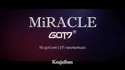 GOT7 "MIRACLE" Lirik Terjemahan Bahasa Indonesia  - Durasi: 4:27. 