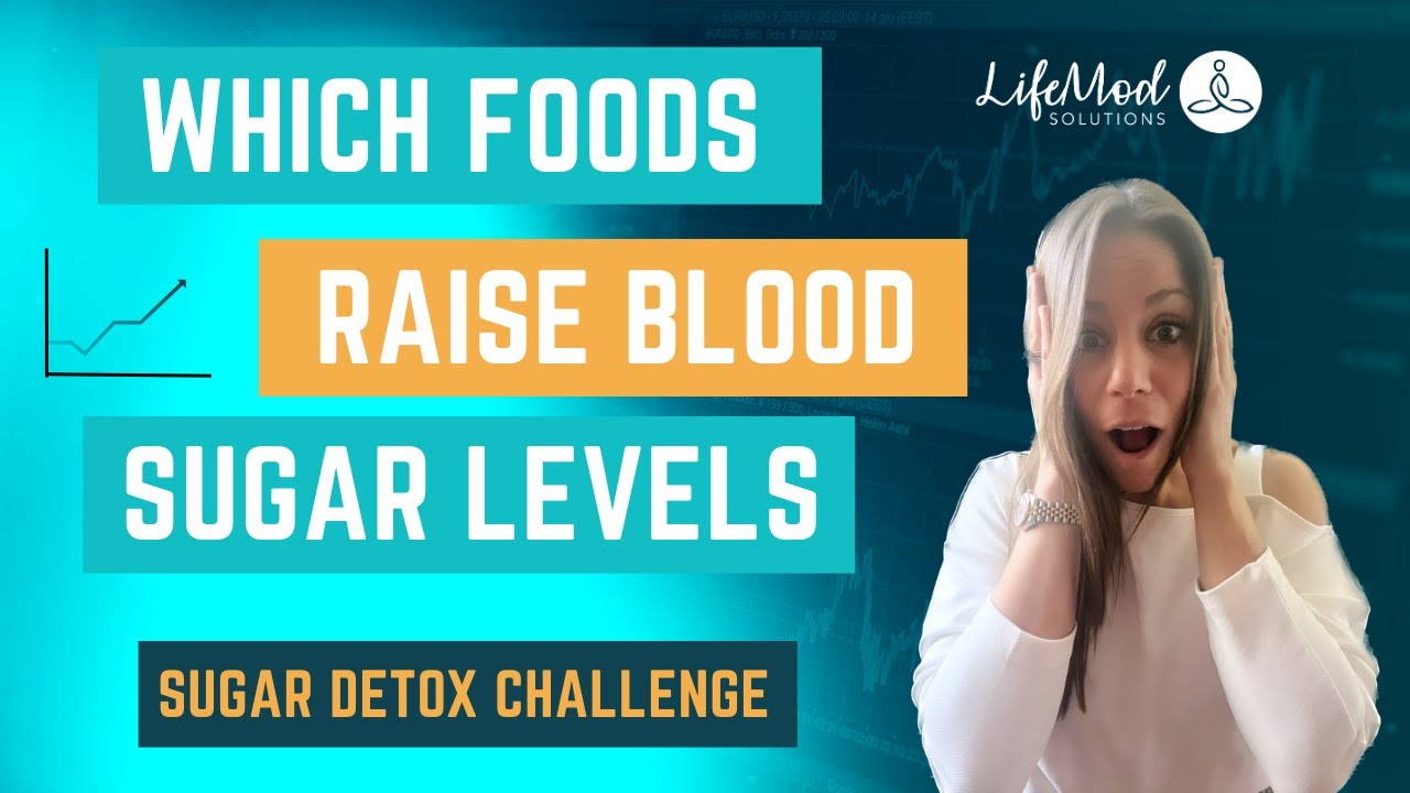 Which Foods Raise Blood Sugar Levels YouTube