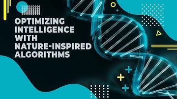 Intelligentie optimaliseren met door de natuur geïnspireerde algoritmen