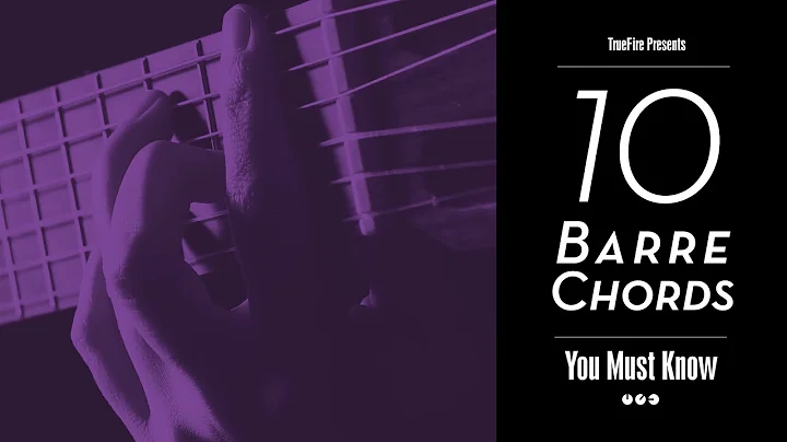 10 Barre Guitar Chords You MUST Know