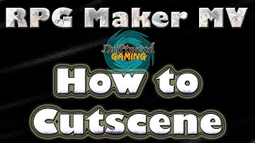 RPG Maker MV How To Cut Scene