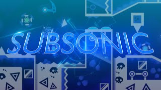 SubSonic 100% By Viprin and More! (Extreme Demon!) 240fps