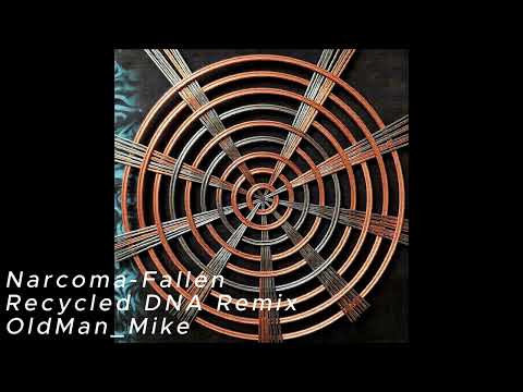 Narcoma Fallen Recycled DNA OMM
