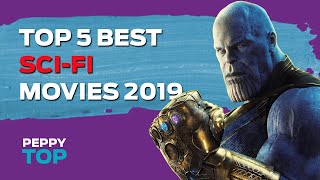 TOP 5 BEST SCI-FI MOVIES 2019