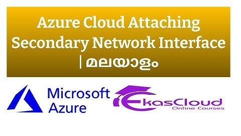 #Azure Cloud Attaching secondary network interface | Ekascloud |  Malayalam