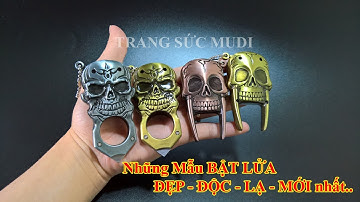 MUDI - BỘ SƯU TẬP BẬT LỬA ĐẸP NHẤT - P4