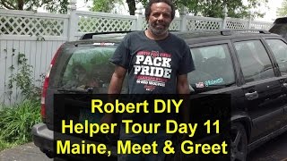 Day 11, Robert DIY helper tour, Casco Maine - VOTD