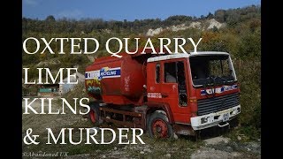 Urbex ~ Oxted Lime Kilns & 1946 Chalk Pit Murder