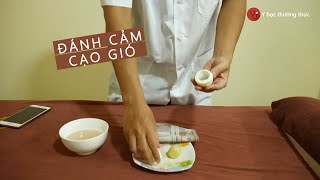 Đánh gió bằng trứng gà ngay tại nhà – Vào Bếp AZ