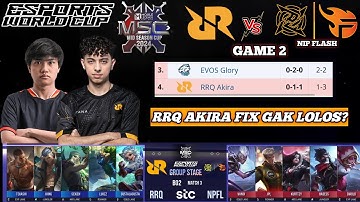 RRQ AKIRA VS NIP FLASH GAME 2 MLBB MSC 2024 X EWC ESPORTS WORLD CUP - RRQ AKIRA FIX TIDAK LOLOS?