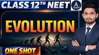 Evolution Class 12 Biology One Shot For NEET | All Concepts &amp; PYQs | NCERT Line By Line | AstraMind