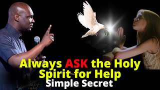 Always Ask The Holy Spirit For Help Apostle Joshua Selman