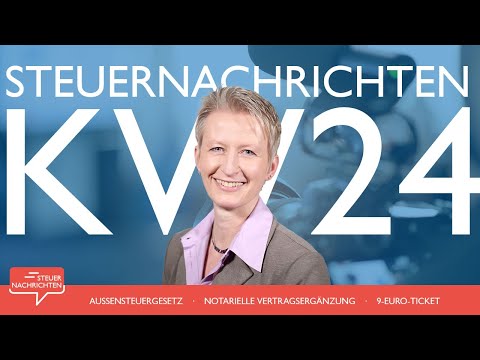Steuernachrichten - Update 24/2022 - Kostenlos & schnell informiert!