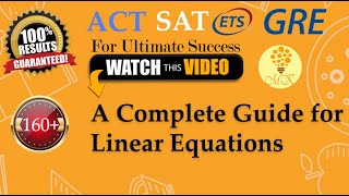 A Complete Guide for Linear Equations |GRE |SAT |NTS |O-Level | A-Level |Math