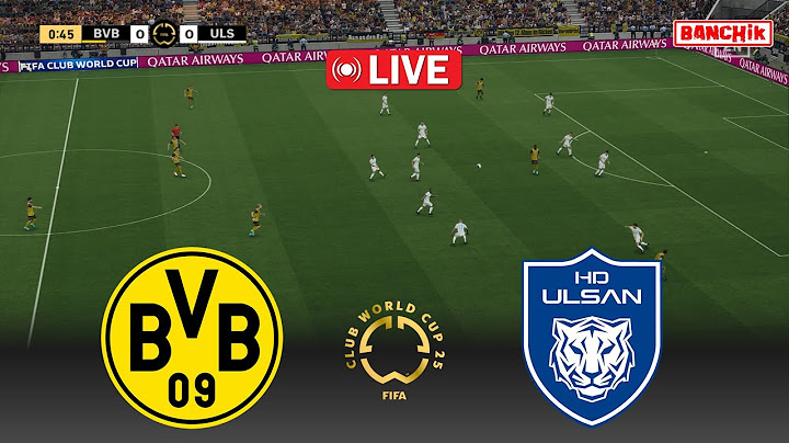 🔴LIVE : Borussia Dortmund vs Ulsan HD - 2025 FIFA Club World Cup USA | Pes 21