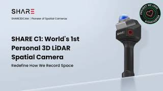 SHARE C1 — World’s 1st Personal 3D LiDAR Spatial Camera