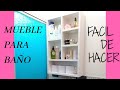 Cómo hacer un mueble para baño, fácil y sencillo