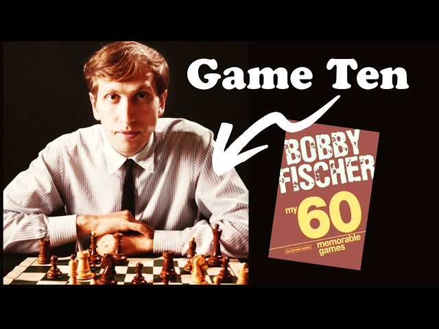 Bobby Fischer 'Milks the Cow' Game 10 