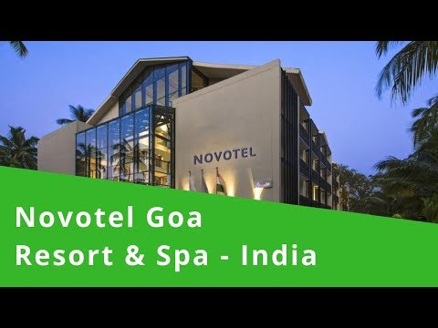 novotel-goa-resort-&-spa---india---5-star-luxury-hotel---youtube-video