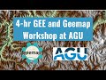 4-hr Earth Engine and Geemap Workshop at AGU 2023