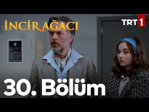 İncir Ağacı 30. Bölüm