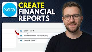 How to Create Financial Reports in Xero (Step By Step 2026)