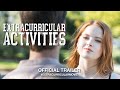 Extracurricular activities 2019  official trailer