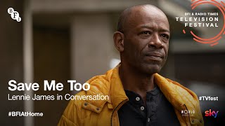 BFI at Home: Save Me Too: Lennie James in Conversation | BFI