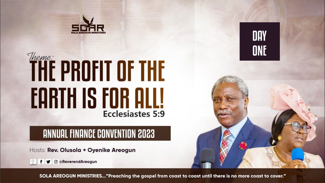 Rev Olusola Areogun The Profit Of Earth Is For All Annual Finance Convention 2023 Day 1 