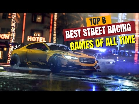 Best Street Racing Games of All Time, Ranked