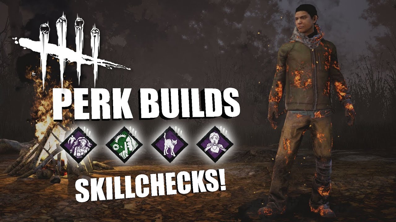 Skillchecks Dead By Daylight Legacy Survivor Perk Builds Youtube