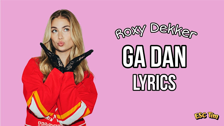 Roxy Dekker - Ga Dan (volledige versie) | Lyrics Version (Tekst) 🇳🇱