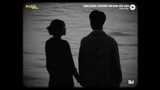 /giữa ngân hà em biết đâu là biết đâu là thế gian này mà.../ Anh Chưa Thương Em Đến Vậy Đâu |slowed|