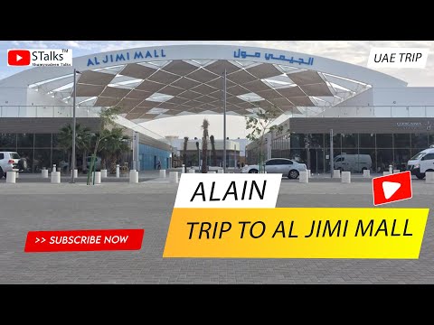 Alain Tour | A Trip To Al Jimi Mall AlAin | STalks