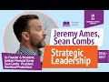 STRATEGIC LEADERSHIP | Jeremy Ames / Sean Combs | Yessenov lectures SDU