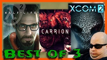 Best of 3 | PC games | Carrion vs Half-life 2 vs Xcom 2... is they good?