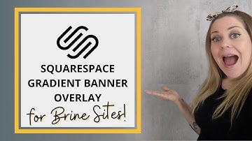 Gradient Banner Overlay in Brine // Squarespace 7 CSS Tutorial