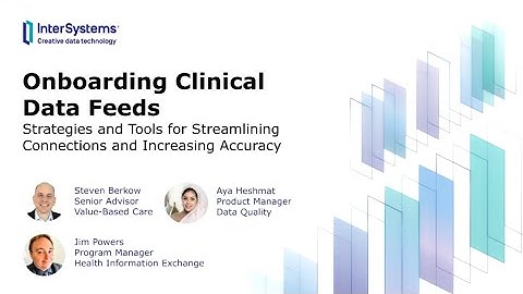 Streamline Clinical Data Integration and Accelerate Value-Based Care