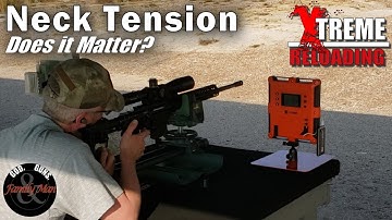 EXTREME RELOADING: Does Neck Tension Matter? (ep. 07)