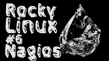 rocky 0.6 - Nagios in Rocky Linux 9