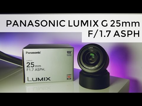 PANASONIC LUMIX G 25mm F/1.7 ASPH | Thoughts