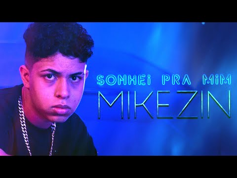 Mikezin  - Sonhei pra mim [ Prod. Leo Ost ]