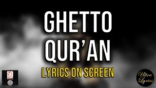 50 Cent - Ghetto Qu'ran (Forgive Me) (Lyrics on Screen Video 🎤🎶🥁)