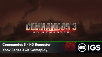 Commandos 3 - HD Remaster | Xbox Series X 4K Gameplay