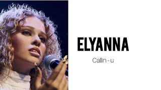 Elyanna Callin - U Arabic Song