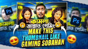 How to Make Thumbnails in Bangla|How to Make Gaming thumbnail like @GamingSobhan |in Android