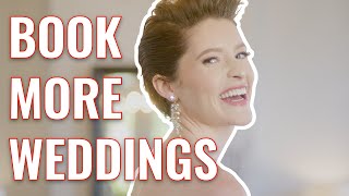7 Ways to Book More Weddings