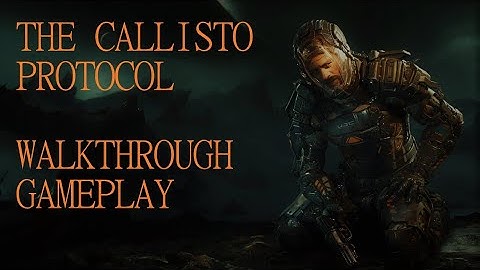 The Callisto Protocol - Chapter 3 (Aftermath) - Walkthrough Gameplay - Part 3