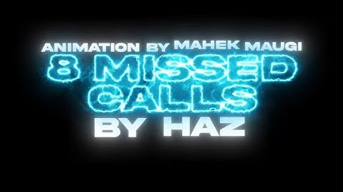 Haz - 8 Missed Calls ( OFFICIAL LYRIC VIDEO )